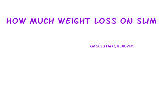 How Much Weight Loss On Slim Fast