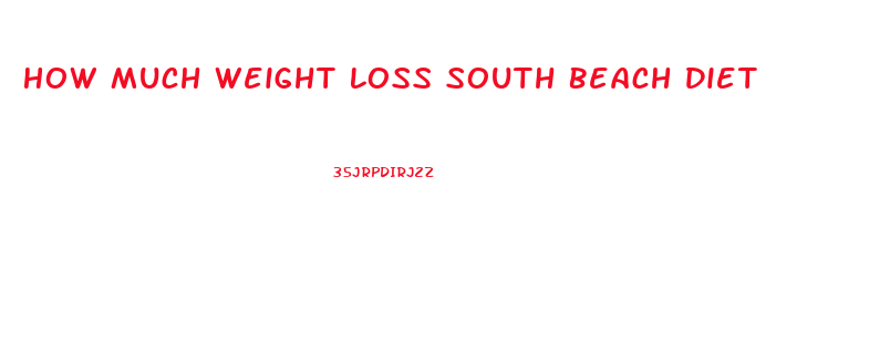 How Much Weight Loss South Beach Diet