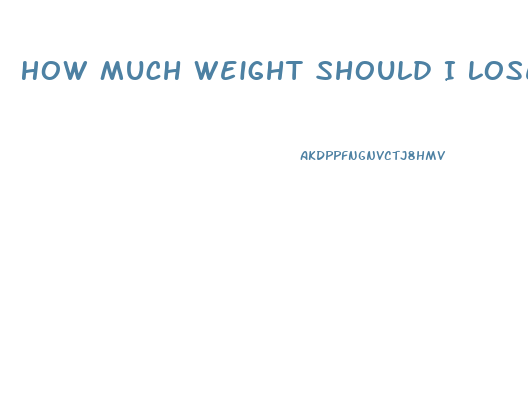 How Much Weight Should I Lose In A Month