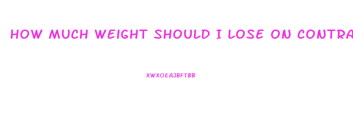 How Much Weight Should I Lose On Contrave