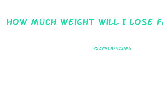 How Much Weight Will I Lose Fasting