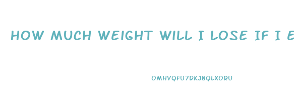 How Much Weight Will I Lose If I Eat 1000 Calories A Day Calculator