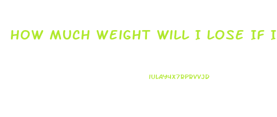 How Much Weight Will I Lose If I Eat 800 Calories A Day