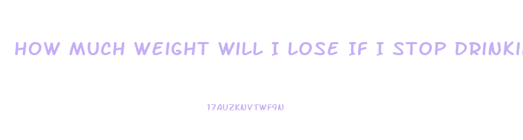 How Much Weight Will I Lose If I Stop Drinking Soda