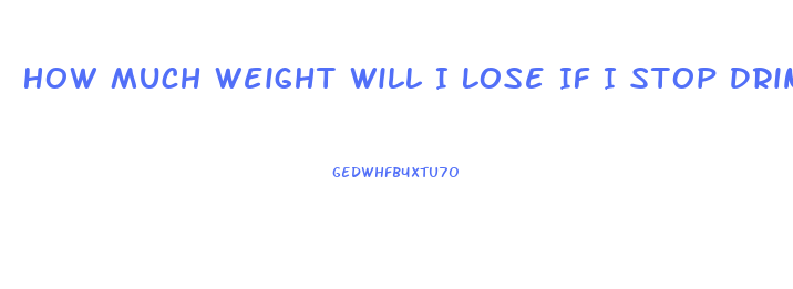 How Much Weight Will I Lose If I Stop Drinking Soda