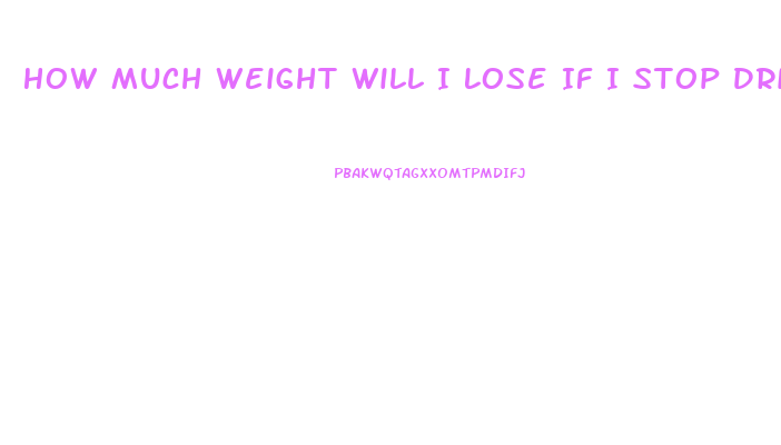 How Much Weight Will I Lose If I Stop Drinking Soda