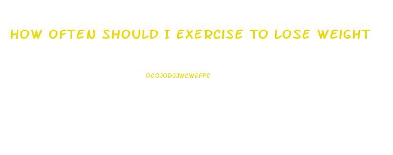 How Often Should I Exercise To Lose Weight