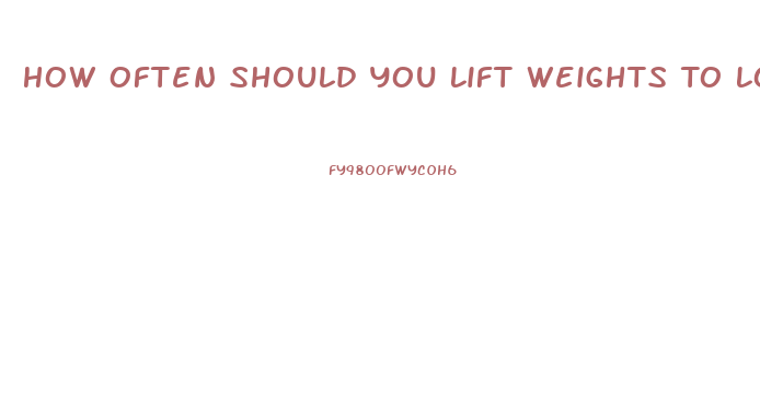 How Often Should You Lift Weights To Lose Weight