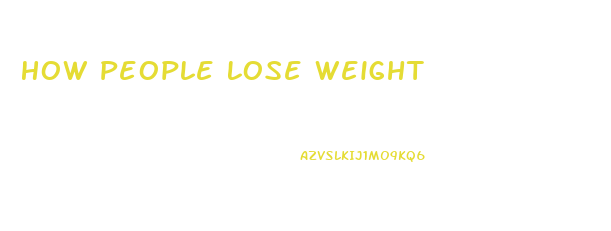 How People Lose Weight
