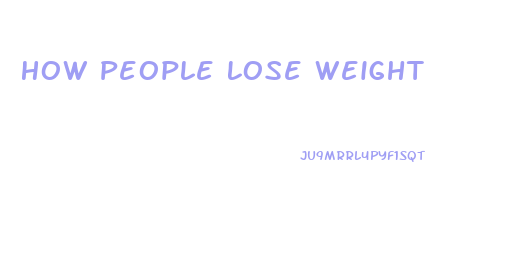 How People Lose Weight