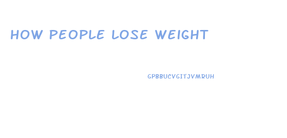 How People Lose Weight