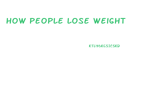 How People Lose Weight