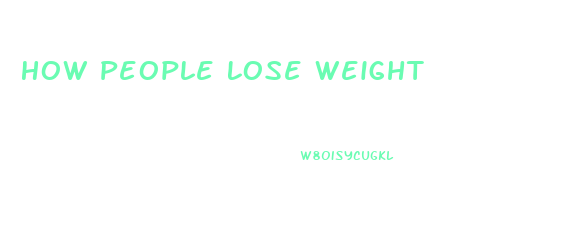 How People Lose Weight