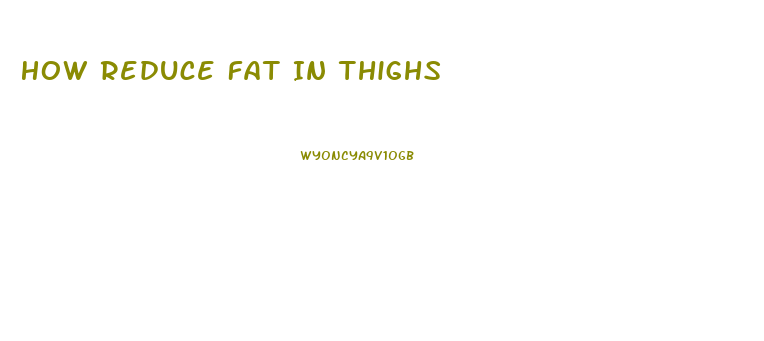 How Reduce Fat In Thighs