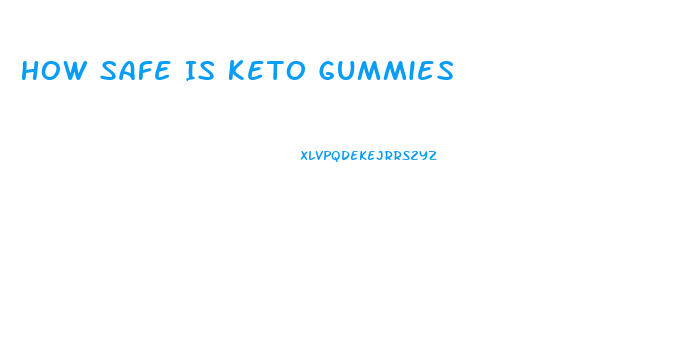 How Safe Is Keto Gummies