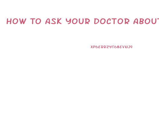 How To Ask Your Doctor About Starting A Diet Pill