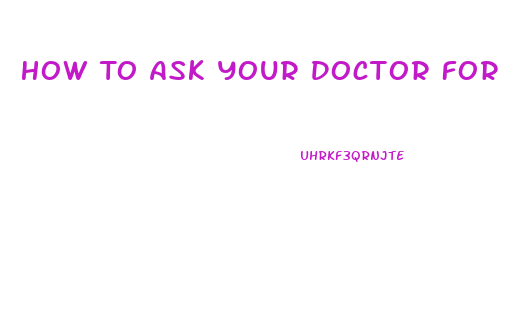 How To Ask Your Doctor For Weight Loss Pills