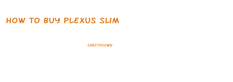 How To Buy Plexus Slim