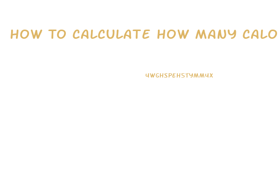 How To Calculate How Many Calories To Eat To Lose Weight