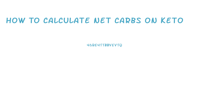 How To Calculate Net Carbs On Keto