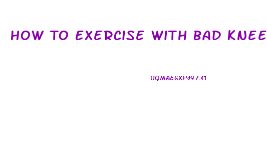 How To Exercise With Bad Knees To Lose Weight