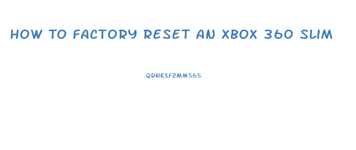 How To Factory Reset An Xbox 360 Slim