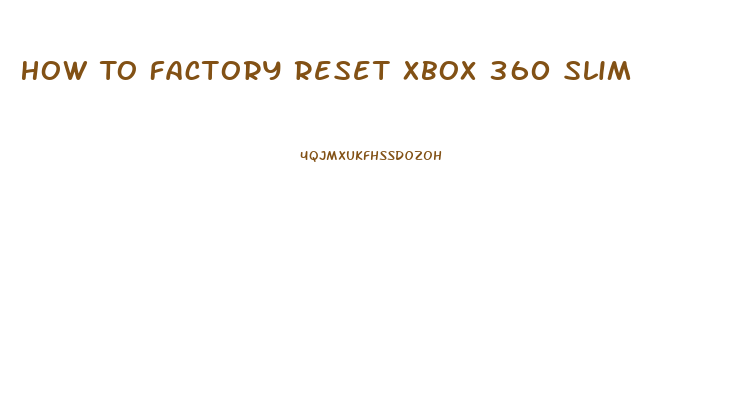 How To Factory Reset Xbox 360 Slim