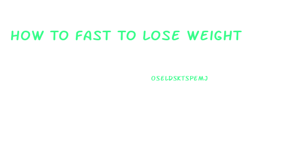 How To Fast To Lose Weight