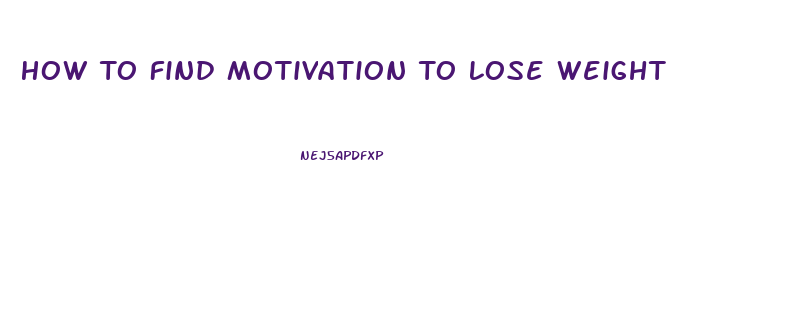 How To Find Motivation To Lose Weight