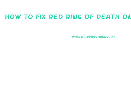 How To Fix Red Ring Of Death On Xbox 360 Slim