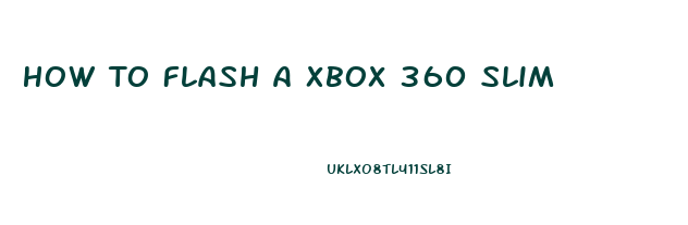 How To Flash A Xbox 360 Slim