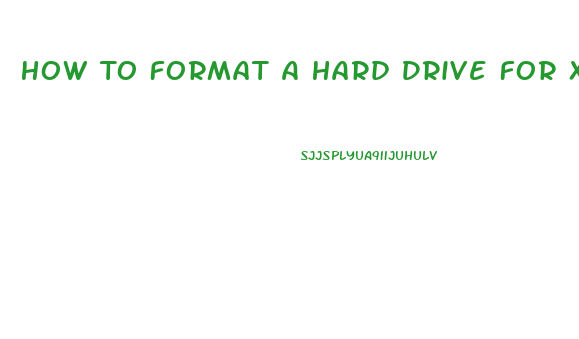 How To Format A Hard Drive For Xbox 360 Slim