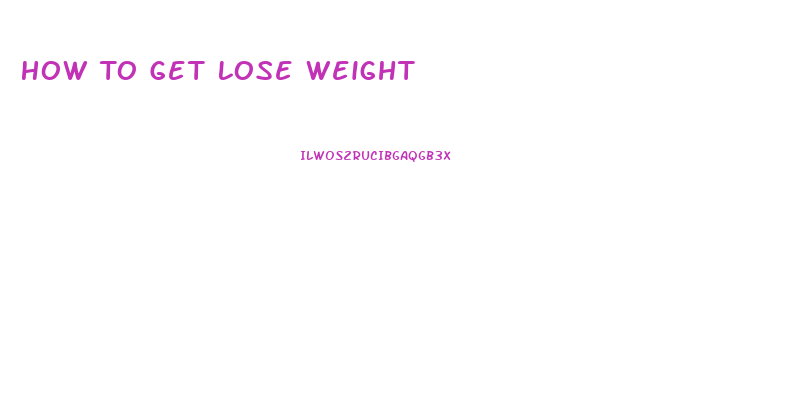 How To Get Lose Weight