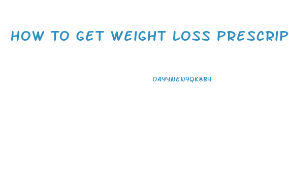 How To Get Weight Loss Prescription Pill Online