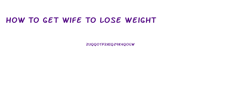 How To Get Wife To Lose Weight