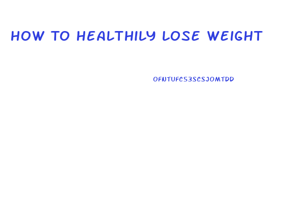 How To Healthily Lose Weight