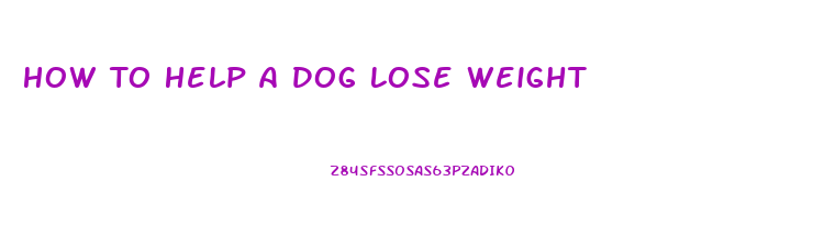 How To Help A Dog Lose Weight