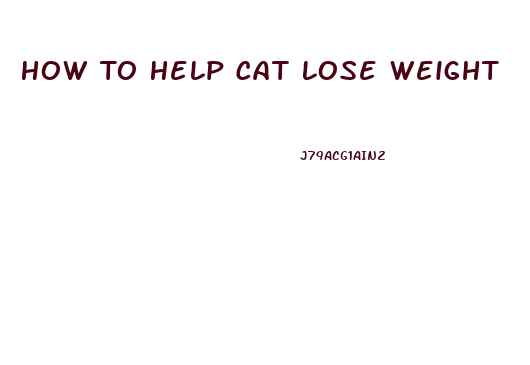 How To Help Cat Lose Weight