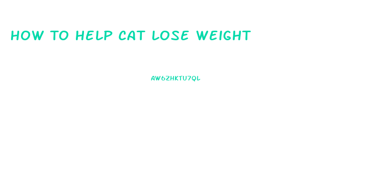 How To Help Cat Lose Weight