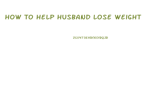 How To Help Husband Lose Weight