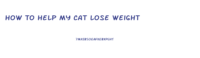 How To Help My Cat Lose Weight