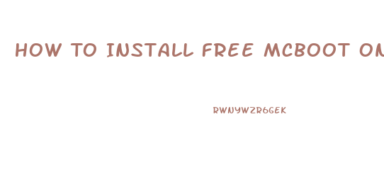 How To Install Free Mcboot On Ps2 Slim With Usb