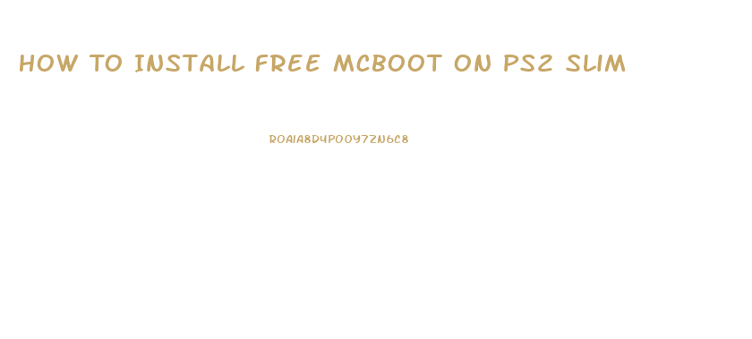 How To Install Free Mcboot On Ps2 Slim