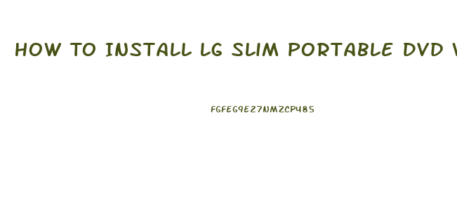 How To Install Lg Slim Portable Dvd Writer On Mac