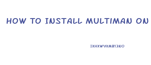 How To Install Multiman On Ps3 Super Slim