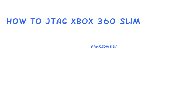 How To Jtag Xbox 360 Slim