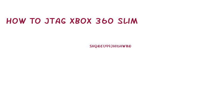 How To Jtag Xbox 360 Slim