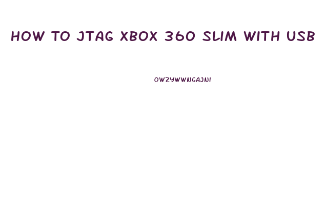 How To Jtag Xbox 360 Slim With Usb