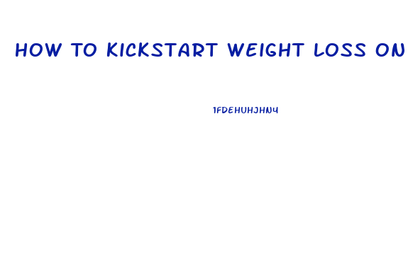 How To Kickstart Weight Loss On No Carb Diet