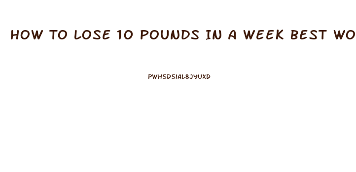 How To Lose 10 Pounds In A Week Best Womens Weight Loss Pills